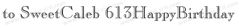 to SweetCaleb 613HappyBirthday字体转换